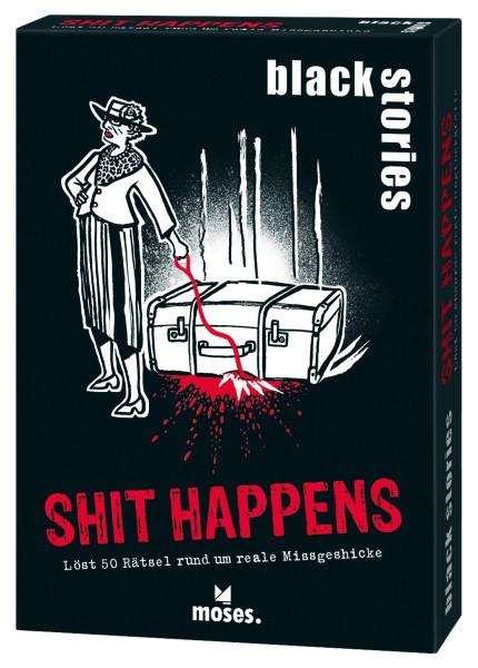 black stories &#150; Shit Happens