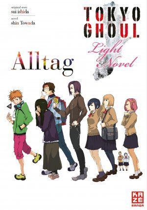 Tokyo Ghoul: Alltag  (Light Novel)