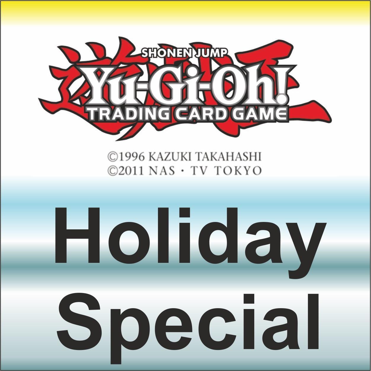 23.12.24 Yu-Gi-Oh! Holiday Tournament