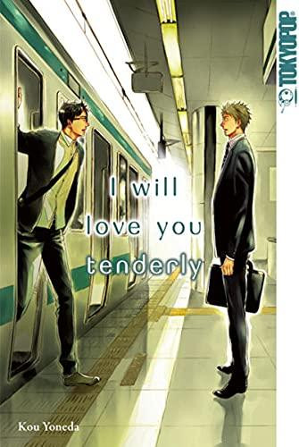 I will love you tenderly -  Einzelband