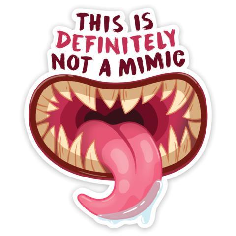 Transparent Not a Mimic Sticker