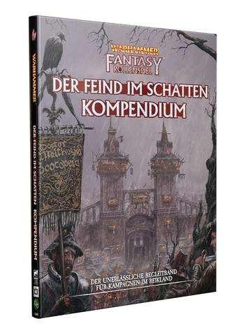 WARHAMMER FANTASY Rollenspiel - - Der Feind im Schatten - Kompendium WARHAMMER FANTASY Rollenspiel - - Der Feind im Schatten - Kompendium