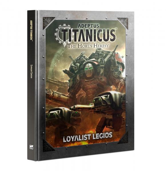 Adeptus Titanicus: Loyalist Legios (Eng)