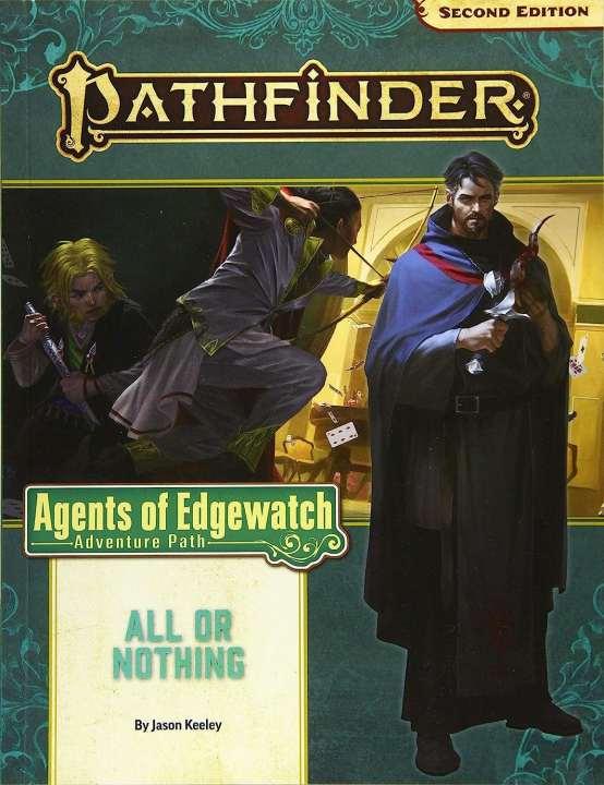 Pathfinder Adventure Path: All or Nothing (Agents of Edgewatch 3 of 6) (P2) Pathfinder Adventure Path: All or Nothing (Agents of Edgewatch 3 of 6) (P2)