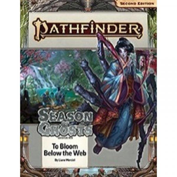 Pathfinder Adventure Path: To  Bloom Below the Web (Season  of Ghosts 4 of 4) (P2) EN