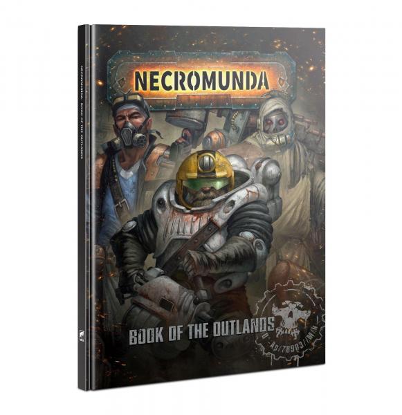 NECROMUNDA: BOOK OF THE OUTLANDS (ENGLISCH)