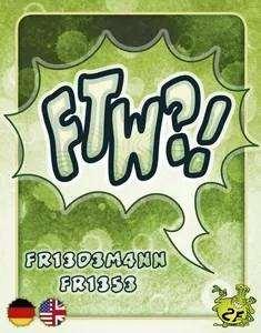 FTW?! DE / EN