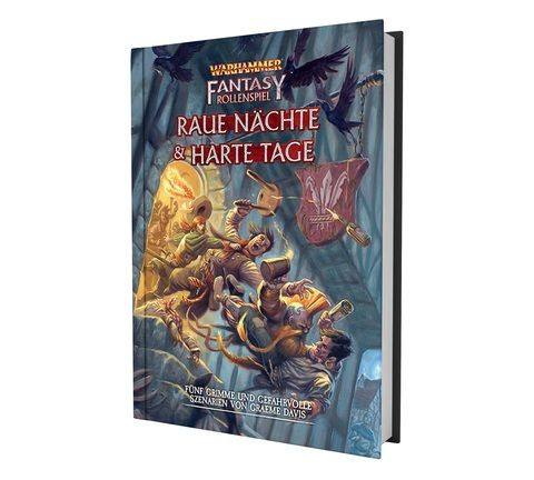 Warhammer Fantasy-Rollenspiel: Raue Nächte & Harte Tage Warhammer Fantasy-Rollenspiel: Raue Nächte & Harte Tage