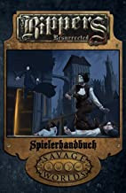 Savage Worlds - Rippers resurrected Spielerhandbuch
