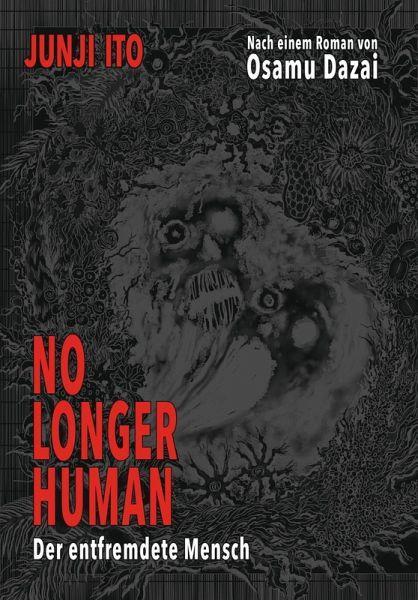 No longer human - Der entfremdete Mensch