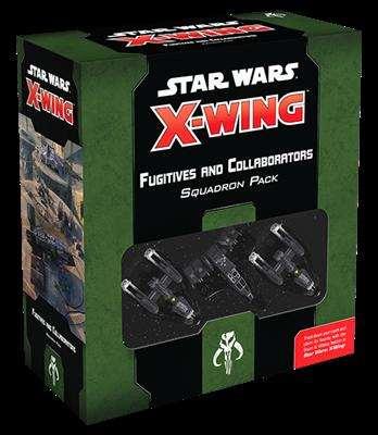 STAR WARS X-WING 2.0 FUGITIVES AND COLLABORATORS