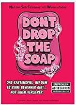 Dont drop the soap - de