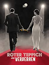 Roter Teppich ins Verderben