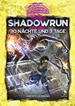 Shadowrun 6: 30 Nächte und 3 Tage