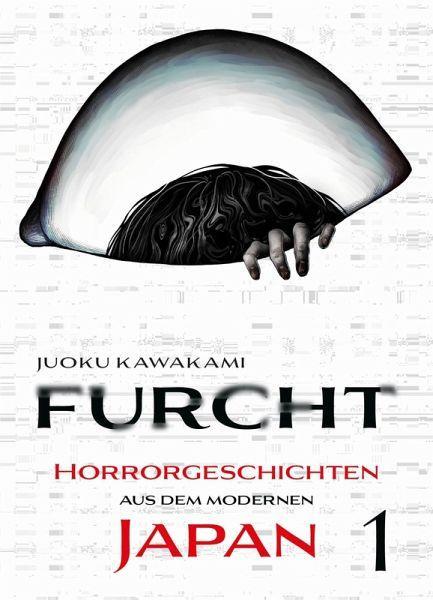 Furcht: Horrorgeschichten aus dem modernen Japan 01