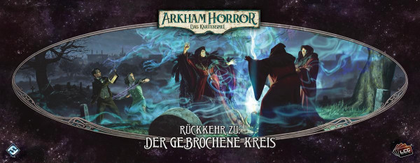 Arkham Horror: LCG - Rückkehr zu: Der gebrochene Kreis - Erweiterung DE