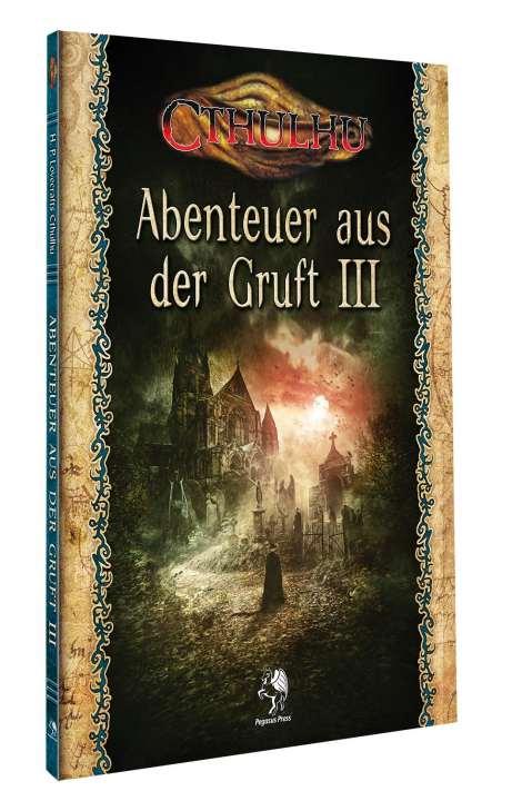 Cthulhu: Abenteuer aus der Gruft III (Softcover) (OoP)