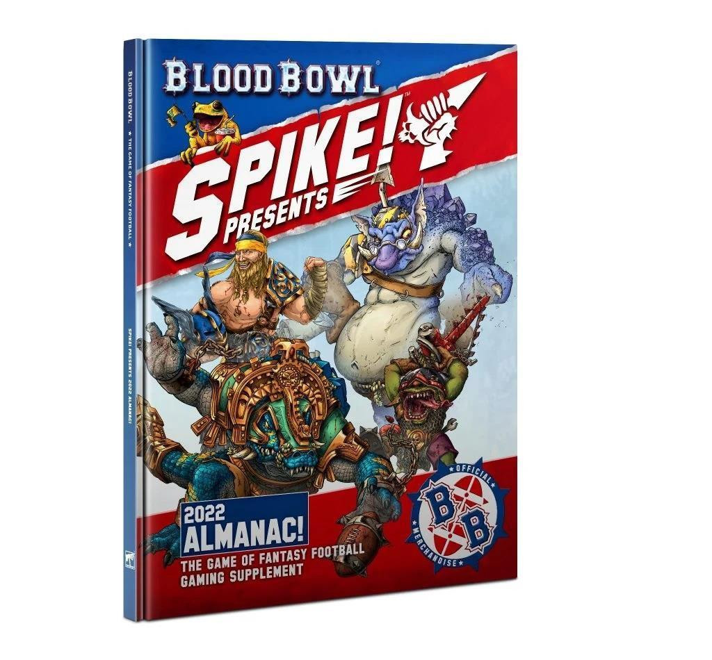 BLOOD BOWL: SPIKE! ALMANAC 2022 BLOOD BOWL: SPIKE! ALMANAC 2022