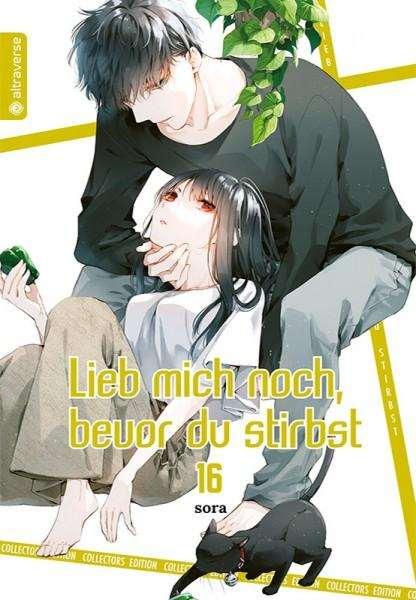 Lieb mich noch, bevor du stirbst Collectors Edition, Band 16 Lieb mich noch, bevor du stirbst Collectors Edition, Band 16