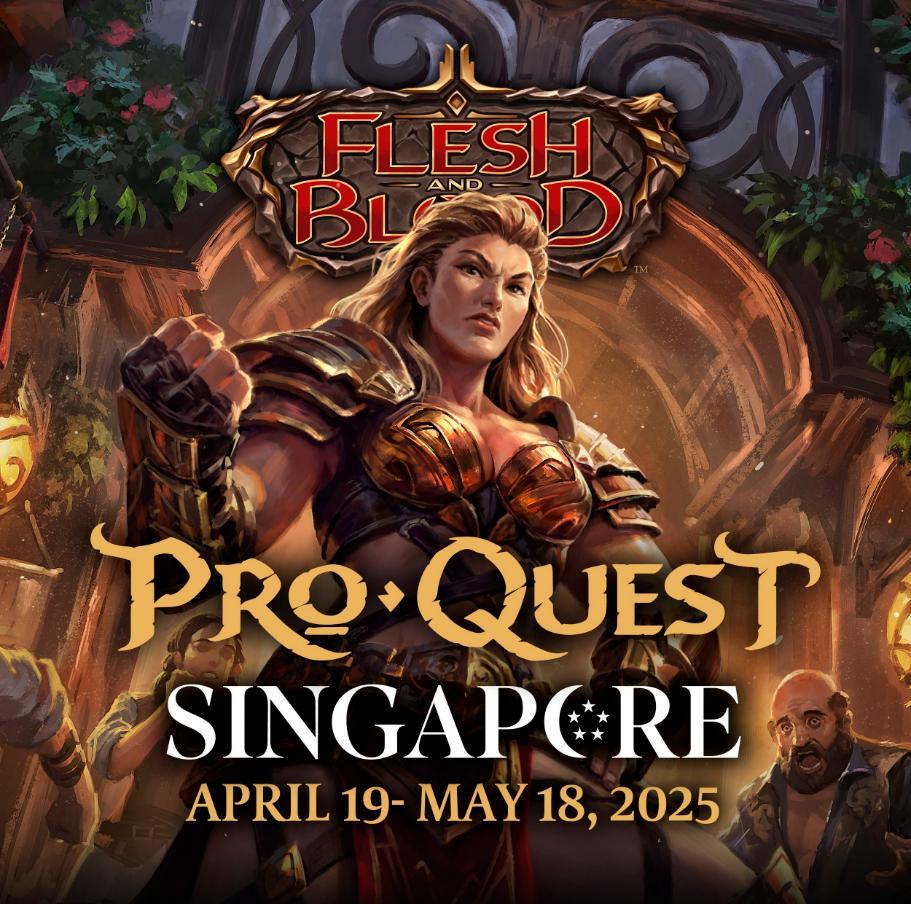 03.05.25 Flesh&Blood Pro Quest Singapore 03.05.25 Flesh&Blood Pro Quest Singapore