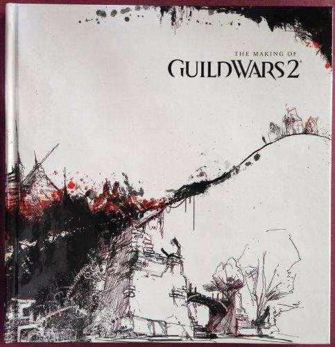 The Making of Guild Wars 2 ** The Making of Guild Wars 2 **
