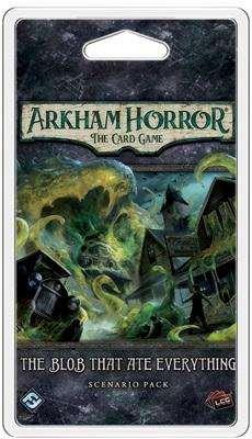 ARKHAM HORROR LCG THE BLOB THAT ATE EVERYTHING
