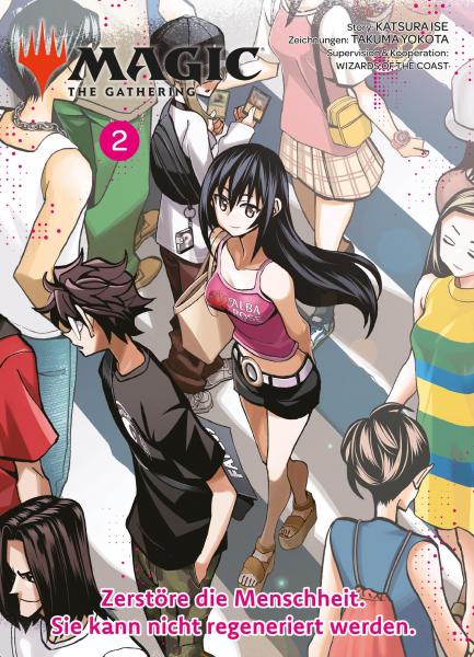 Magic: The Gathering Manga 02 Zerstöre die Menschheit. Sie kann nicht regeneriert werden.