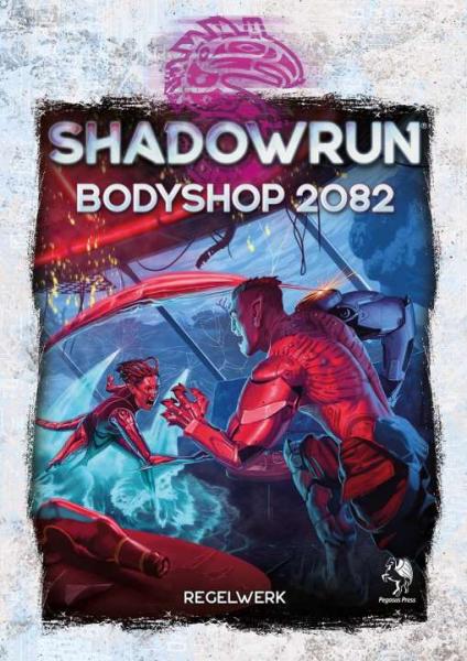 Shadowrun: Bodyshop 2082 (Hardcover) DE